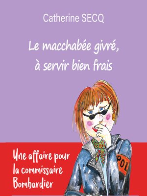 cover image of Le macchabée givré, à servir bien frais
